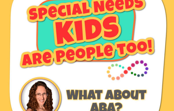 Episode 16: What About ABA? of the Special Needs Kids Are People Too! Podcast with Amy Bodkin, EdS