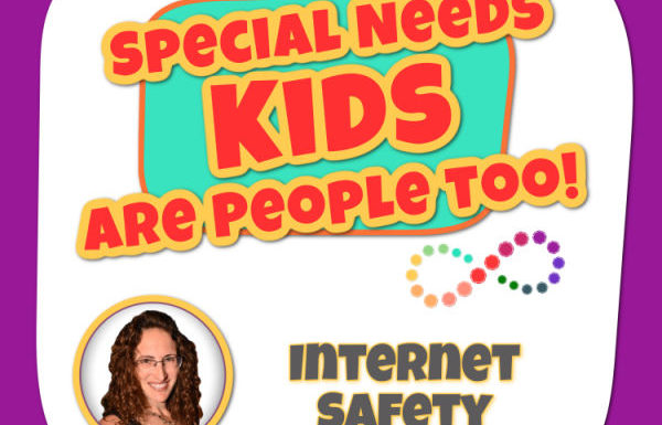 Internet Safety for Teens - Special Needs Kids Are People Too! Podcast